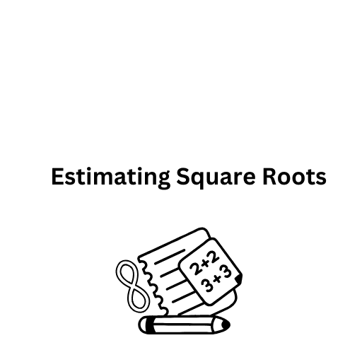 Estimating Square Roots 